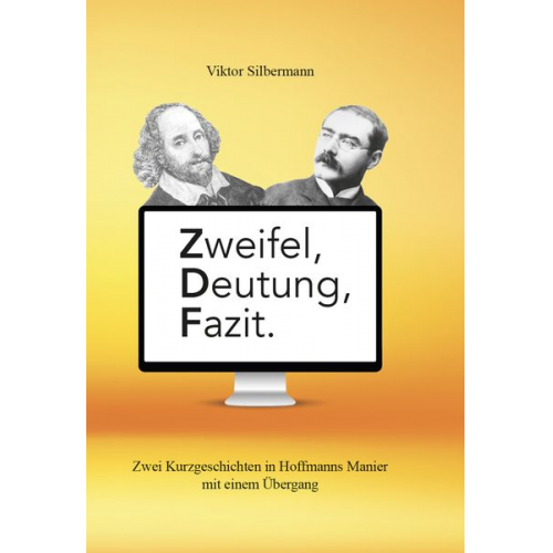 Viktor Silbermann - Zweifel, Deutung, Fazit