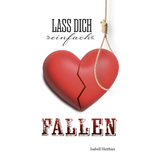 Isabell Heithier - Lass dich "einfach" fallen