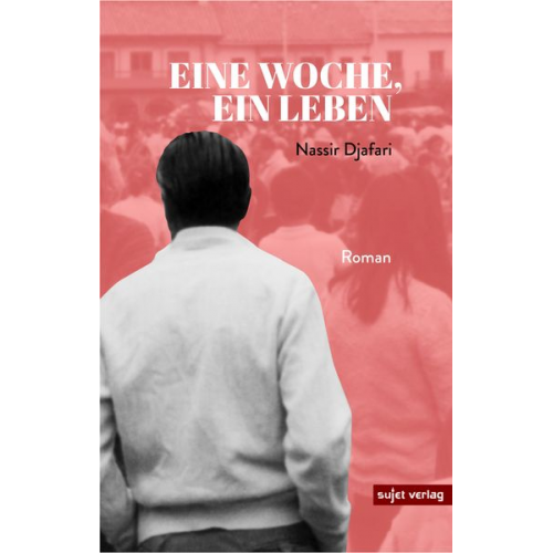 Nassir Djafari - Eine Woche, ein Leben