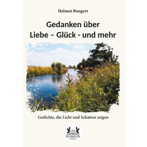 Helmut Bongert - Gedanken über Liebe – Glück - und mehr