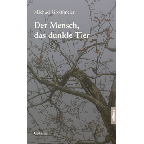 Michael Groissmeier - Der Mensch, das dunkle Tier