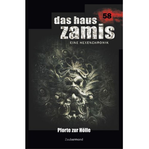 Michael Marcus Thurner Logan Dee - Thurner, M: Haus Zamis 58 - Pforte zur Hölle