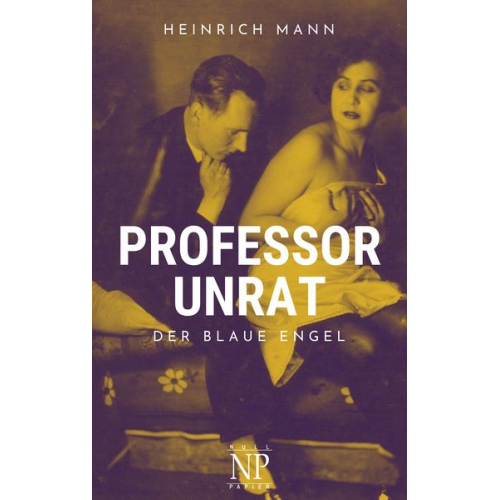 Heinrich Mann - Professor Unrat