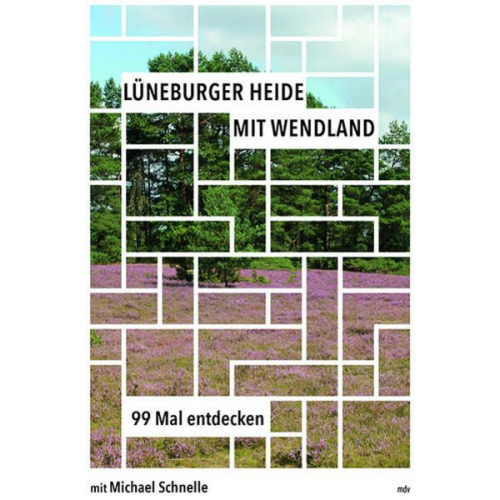 Michael Schnelle - Lüneburger Heide mit Wendland