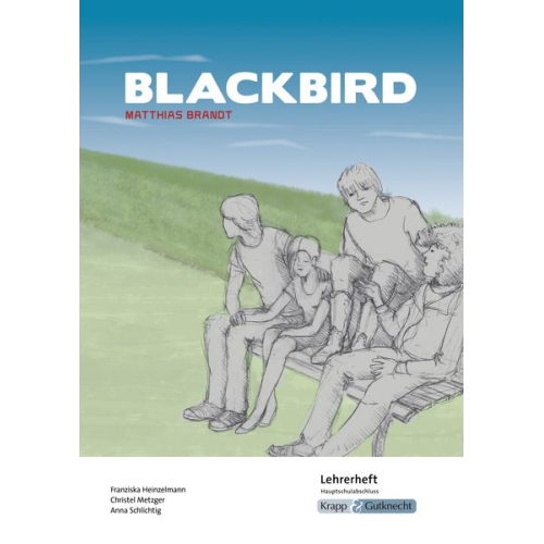 Christel Metzger Franziska Heinzelmann Anna Schlichtig - Blackbird - Lehrerheft - Hauptschule