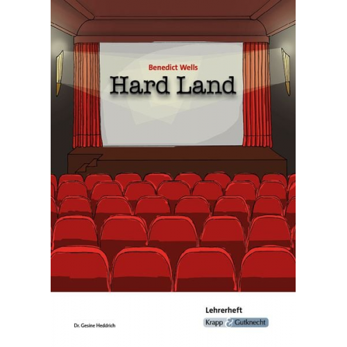 Gesine Heddrich - Hard Land - Benedict Wells - Lehrerheft