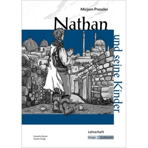 Cornelia Zenner Günter Krapp - Nathan und seine Kinder - Unterrichtsmaterialien, Kopiervorlagen, Lehrerheft