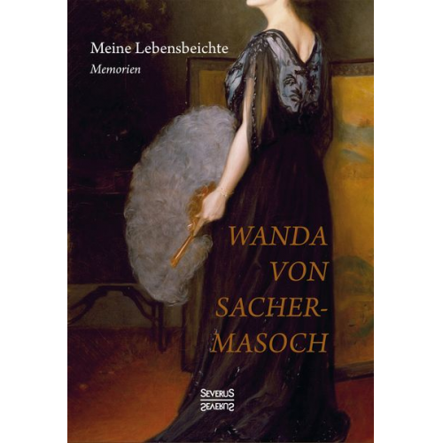 Wanda Sacher-Masoch - Meine Lebensbeichte