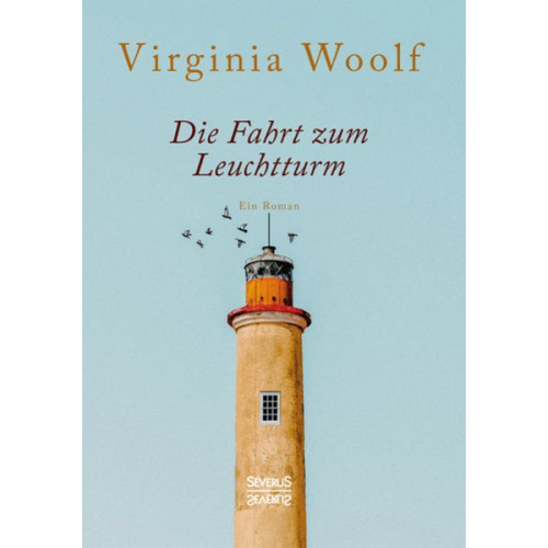 Virginia Woolf - Die Fahrt zum Leuchtturm