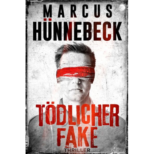 Marcus Hünnebeck - Tödlicher Fake