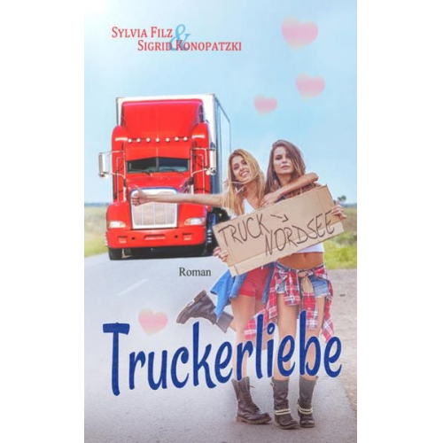 Sylvia Filz Sigrid Konopatzki - Truckerliebe