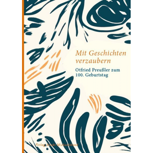 Ottfried Preussler - Mit Geschichten verzaubern