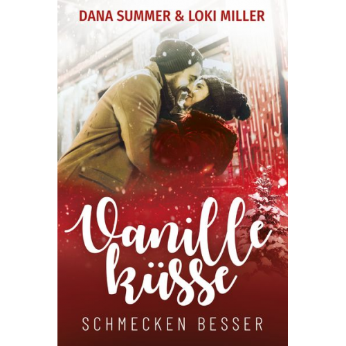 Dana Summer Loki Miller - Vanilleküsse schmecken besser