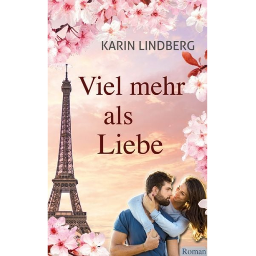 Karin Lindberg - Viel mehr als Liebe