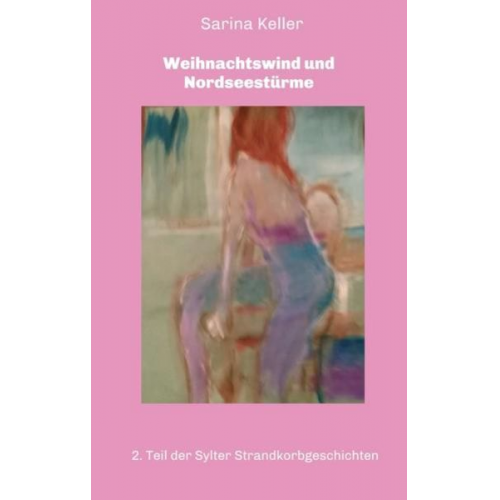 Sarina Keller - Weihnachtswind und Nordseestürme