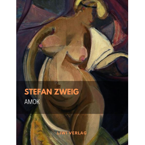 Stefan Zweig - Amok