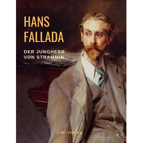 Hans Fallada - Der Jungherr von Strammin (Junger Herr ¿ ganz groß)