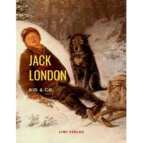 Jack London - Kid und Co.