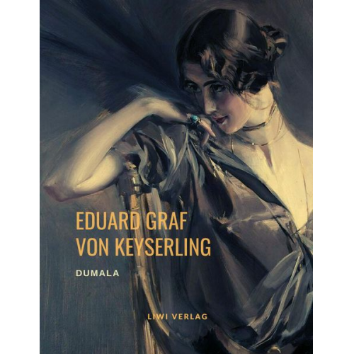 Eduard Graf Keyserling - Dumala