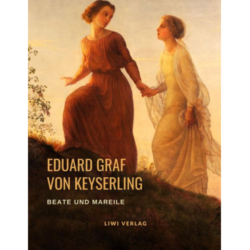 Eduard Keyserling - Beate und Mareile
