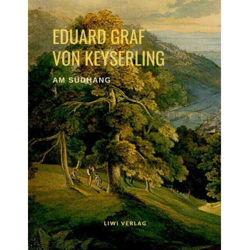 Eduard Graf Keyserling - Am Südhang