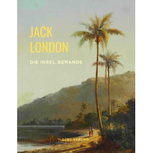 Jack London - Die Insel Berande