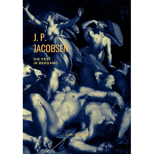 Jens Peter Jacobsen - Die Pest in Bergamo