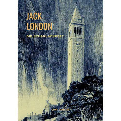 Jack London - Die Scharlachpest und andere Erzählungen