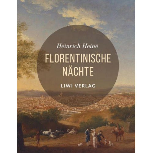 Heinrich Heine - Florentinische Nächte