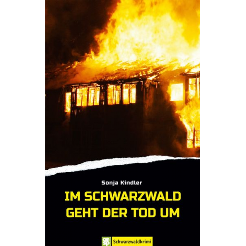 Sonja Kindler - Im Schwarzwald geht der Tod um