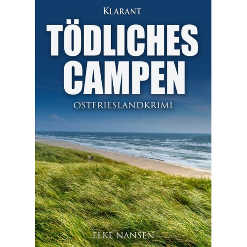 Elke Nansen - Tödliches Campen. Ostfrieslandkrimi