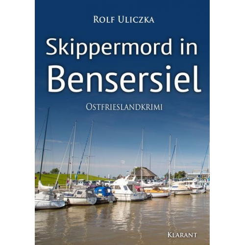 Rolf Uliczka - Skippermord in Bensersiel. Ostfrieslandkrimi