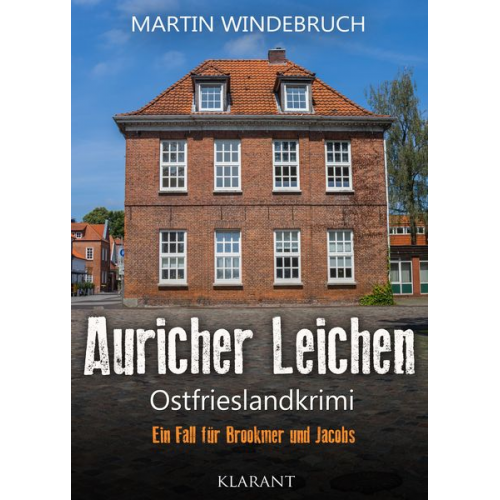 Martin Windebruch - Auricher Leichen. Ostfrieslandkrimi