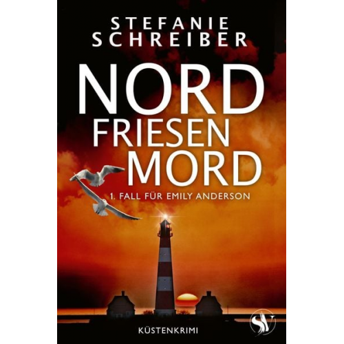 Stefanie Schreiber - Nordfriesenmord