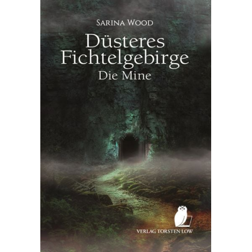 Sarina Wood - Düsteres Fichtelgebirge