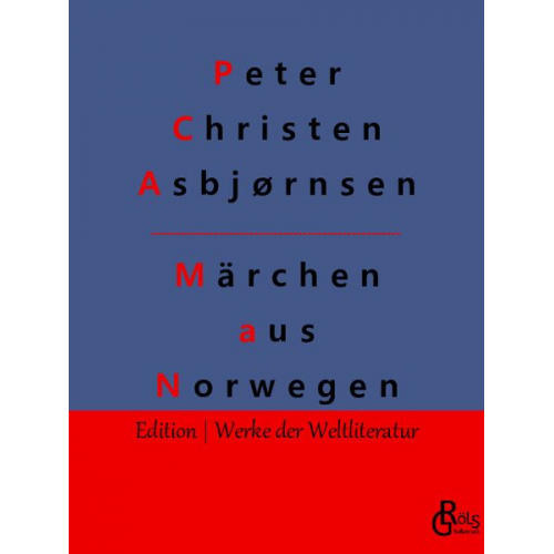Peter Christen Asbjørnsen Jørgen Moe - Märchen aus Norwegen