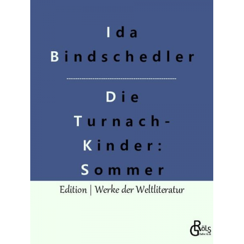 Ida Bindschedler - Die Turnachkinder im Sommer