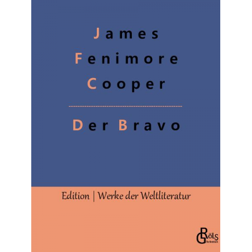 James Fenimore Cooper - Der Bravo