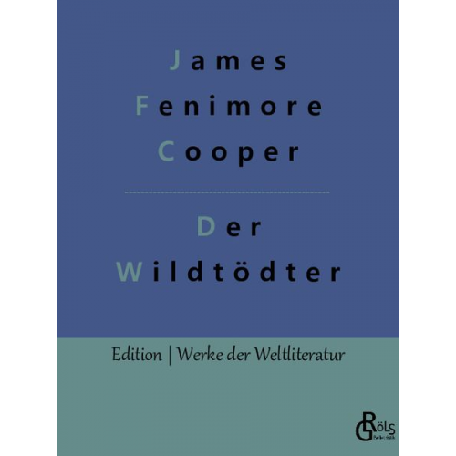 James Fenimore Cooper - Der Wildtödter