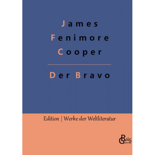 James Fenimore Cooper - Der Bravo