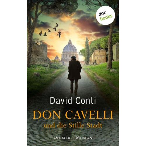 David Conti - Don Cavelli und die Stille Stadt: Die siebte Mission