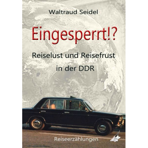 Waltraud Seidel - Eingesperrt!?