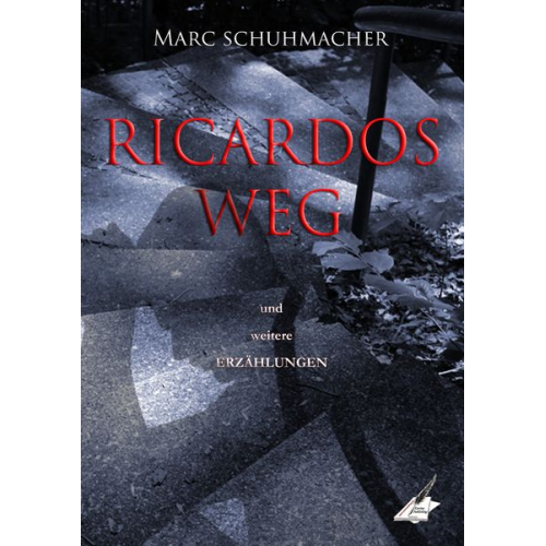 Marc Schuhmacher - Ricardos Weg