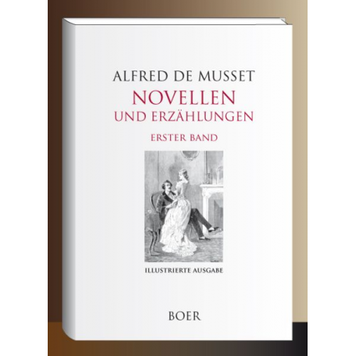 Alfred de Musset - Novellen und Erzählungen Band 1