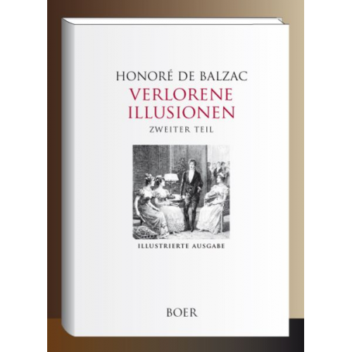 Honore de Balzac - Verlorene Illusionen, Zweiter Teil