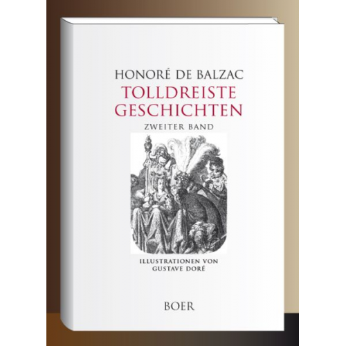 Honore de Balzac - Tolldreiste Geschichten, Zweiter Band