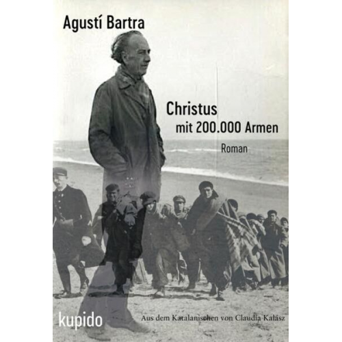 Agustí Bartra - Christus mit 200.000 Armen