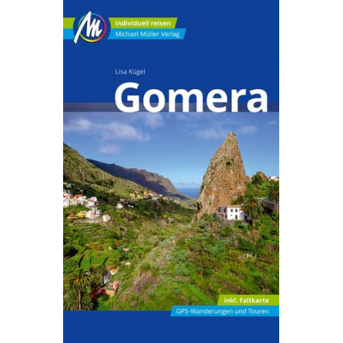 Lisa Kuegel - Gomera Reiseführer Michael Müller Verlag