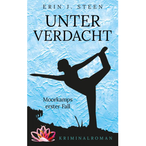 Erin J. Steen - Unter Verdacht