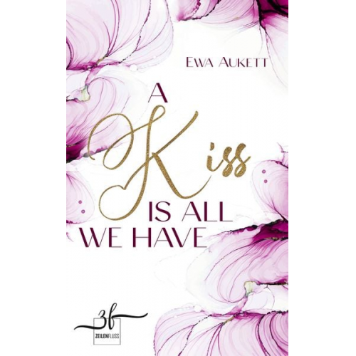 Ewa Aukett - A Kiss Is All We Have